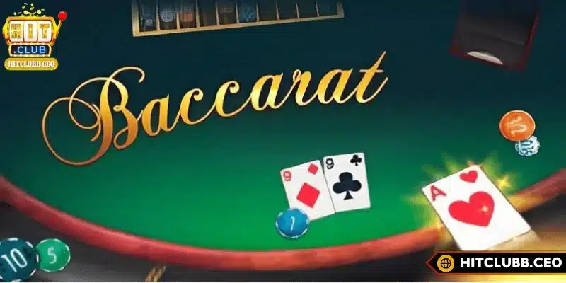 Sơ lược về sân chơi bài baccarat tại Hitclub