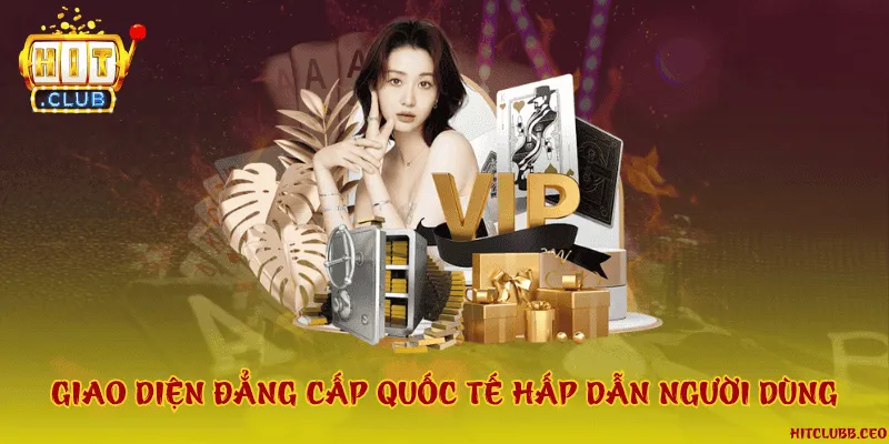 Giao diện đẳng cấp quốc tế
